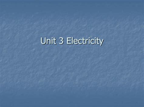 Unit 3 Electricity