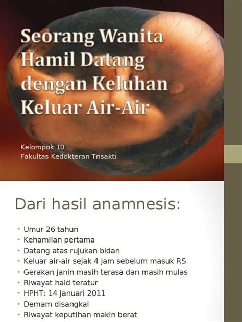 Tahukah bumil kalau air ketuban merembes sebelum waktunya sangat berbahaya bagi kehamilan? PPT TK Ketuban Pecah Dini