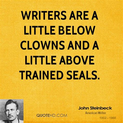 John Steinbeck About Writing Quotes Quotesgram