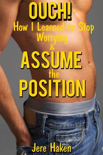 Jp Ouch How I Learned To Stop Worrying And Assume The Position English Edition 電子