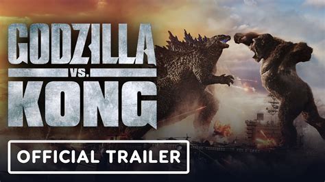 Godzilla Vs Kong Official Trailer Youtube