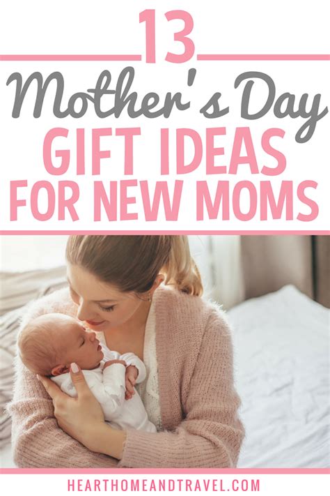 We've got the best mothers day gifts 2021 for sunday 9 may. The Best Gift Ideas for New Moms | Heart, Home & Travel ...