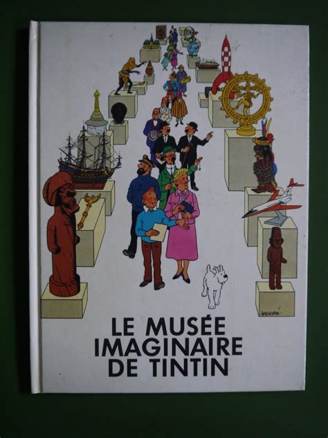 Bouquinerie Belgicana Le musée imaginaire de Tintin divers