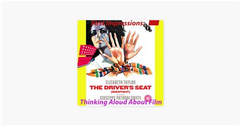 ‎first impressions thinking aloud about film the driver s seat identikit giuseppe patroni