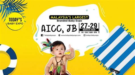 The weather is better from the previous month since in may it receives an average of 4.2in of precipitation over 20 days. Today's Baby Expo at AICC Johor Bahru (27 March 2020 - 29 ...