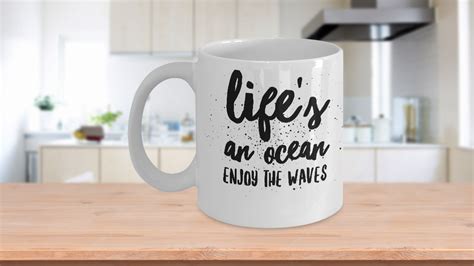 Sea Themed Coffee Mug Lifes An Ocean Enjoy The Waves Cool 11oz