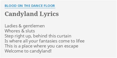 Candyland Lyrics By Blood On The Dance Floor Ladies And Gentlemen W