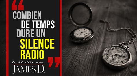 Combien De Temps Silence Radio Efficace - Combien de temps dure un SILENCE RADIO - Un expert vous répond - YouTube