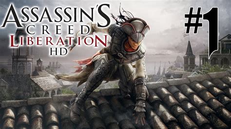ASSASSIN S CREED LIBERATION REMASTER PS4 CAPITULO 1 YouTube