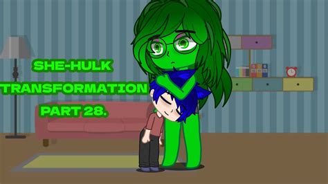 She Hulk Transformation Gacha Club Part 28 Youtube