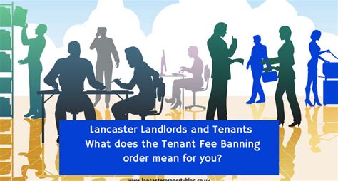 Lancaster Landlords And Tenants What Does The Tenant Fee Banning Order Mean For You