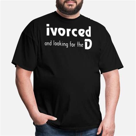 Divorced Mens T Shirt Spreadshirt