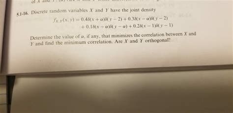 Solved Of A Discrete Random Variables X And Y Have Chegg