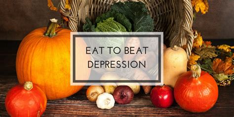Eat To Beat Depression The Spiritual Junkie