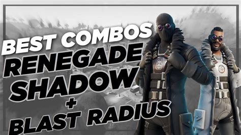 Best Chapter 2 Combos Renegade Shadow Blast Radius Fortnite Skin