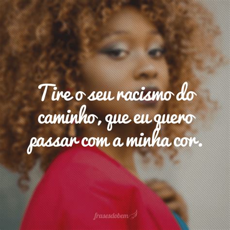 frases sobre o racismo texto para namorado