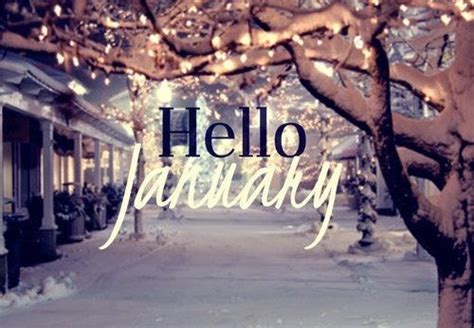 Hello January Winter Snow Goodbye December January Hello January