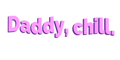 Daddy Chill Sticker By Justin For Ios And Android Giphy