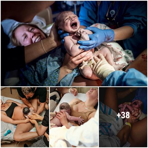 Incredible Birth Stories Photographs That Capture The Miracle Of