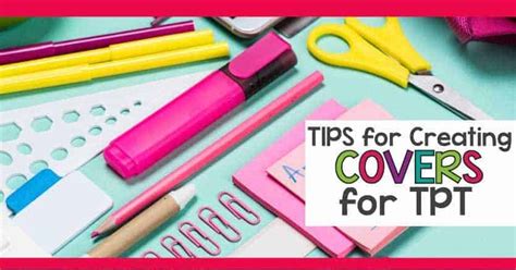 7 Tips On How To Create A Cover For Your Tpt Products
