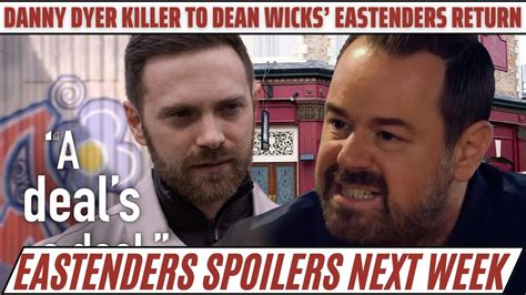 eastenders spoilers danny dyer s killer to dean wicks eastenders comeback youtube