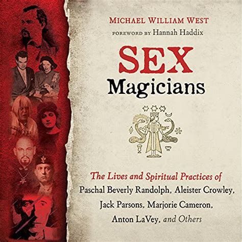 Sex Magicians By Michael William West Hannah Haddix Foreword Audiobook Au