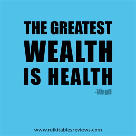 The Greatest Wealth Is Health Virgil Health Quotes The Greatest