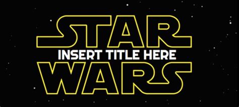 Speculation Guess The Title Of Star Wars Episode Viii