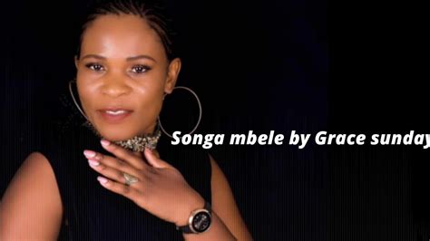 Songa Mbele By Grace Sunday Sms Skiza 5500178 To 811 Youtube