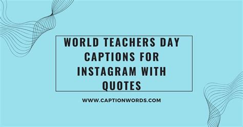 world teachers day captions for instagram with quotes caption words