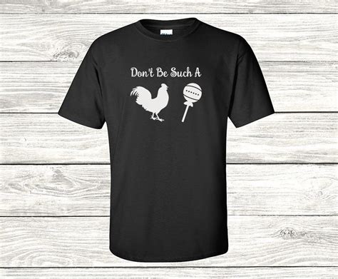 Funny Cock Shirt Dont Be A Cock Sucker Adult Humor Etsy