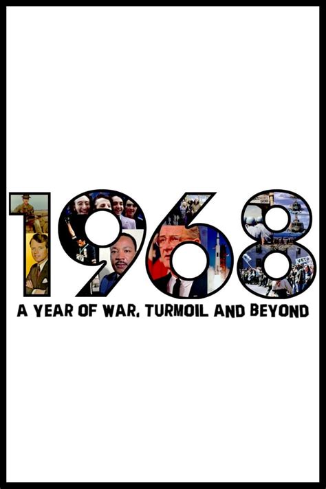 1968 A Year Of War Turmoil And Beyond 2018 Cast And Crew