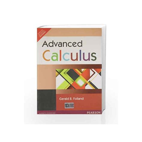 Advanced Calculus, 1e by Gerald B. Folland-Buy Online Advanced Calculus