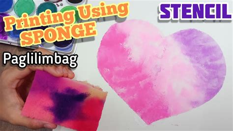 Paglilimbag Gamit Ang Sponge How To Make A Stencil Printing Using