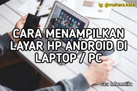 Cara memunculkan file/folder tersembunyi di windows. Cara Menampilkan Layar Hp Android di Laptop / PC | cara ...