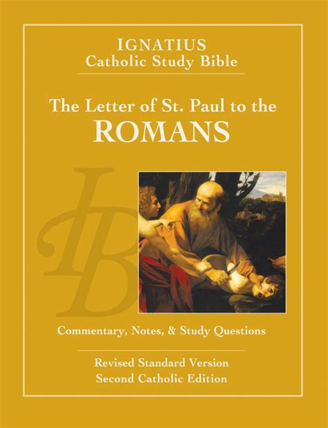 Romans The Gospel According To St Paul St Paul Center