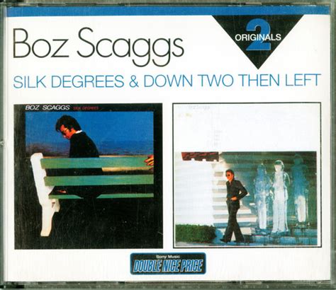 Boz Scaggs Silk Degrees And Down Two Then Left 1996 Cd Discogs