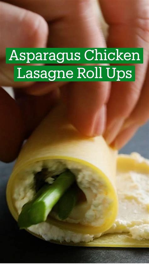 Asparagus Chicken Lasagne Roll Ups Chicken Recipes Chicken Dishes