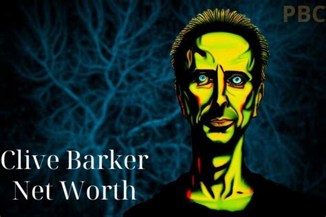 What Is Clive Barker Net Worth Wiki Info 08042023 Pbc
