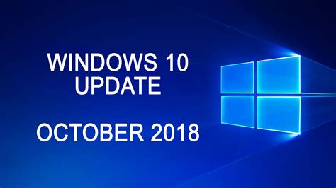 Windows 10 La Nouvelle Mise à Jour Majeure October 2018 Arrive Voici
