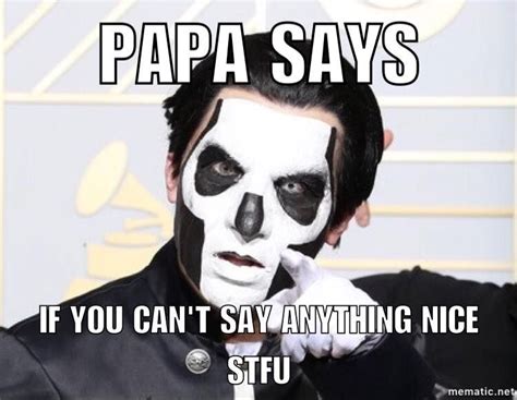 Papa Emeritus Ghost Bc Meme Ghost Pictures Band Pictures Tobias