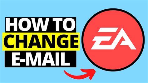 How To Change Email Address On Your Ea Account Youtube