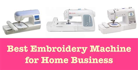 Best Embroidery Machine for Home Business: Reviews | Best Sewing ...
