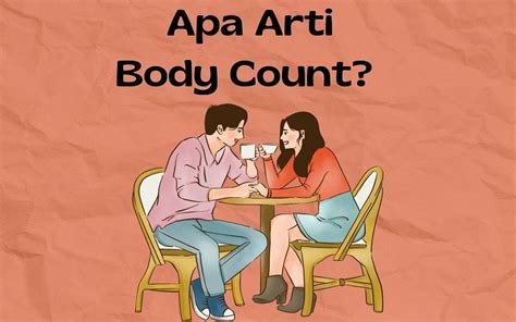 Apa Itu Body Count Ternyata Ini Artinya Yang Lagi Vir