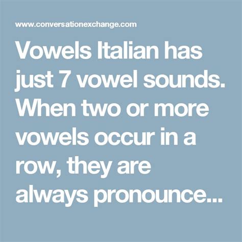 Vowels Italian Has Just 7 Vowel Sounds When Two Or More Vowels Occur