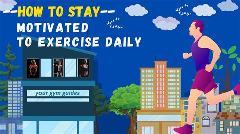 5 Ways To Stay Motivated How To Get Motivated To Exercise