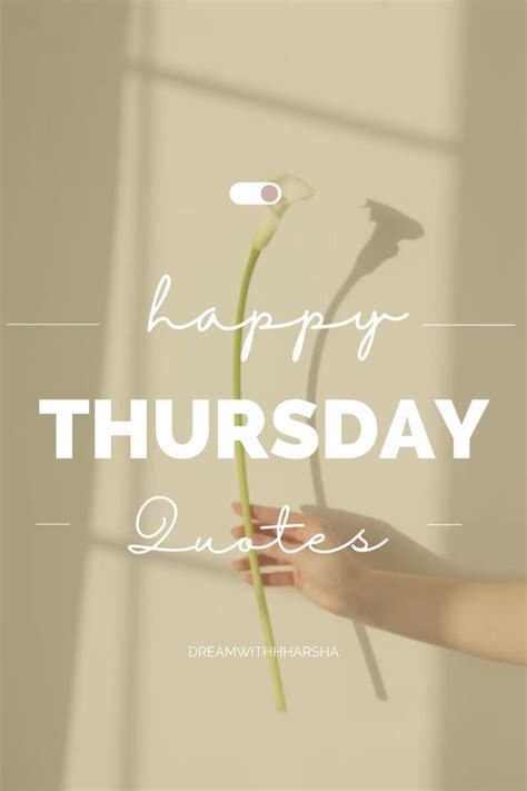 Thursday Quotes 45 Funny And Motivational Thursday Sayings Dream