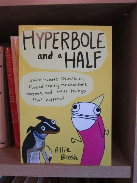 Hyperbole And A Half Allie Brosh Stuck In A Book