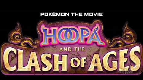 Pokemon the movie xy 2015, pokemon the movie xy: Pokémon The Movie 18 Opening - Hoopa And The Clash of Ages ...