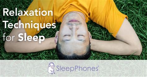 Relaxation Techniques For Sleep